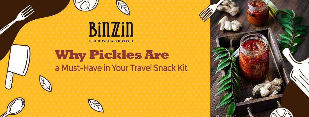 Why Pickles Are a Must-Have in Your Travel Snack Kit